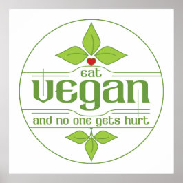 Eat Vegan och ingen får Ont Poster