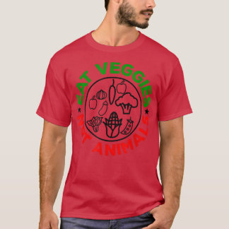 Eat Veggies: Inte djur, vegetarian eller Vegan T Shirt