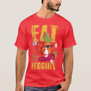 Eat Veggies Vegans Veganism Vegetarian 471 T Shirt