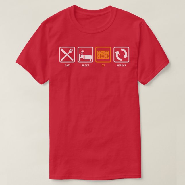 Eat, viloläge, DJ, repeat Gift for DJ Disk Jockey T Shirt (Design framsida)
