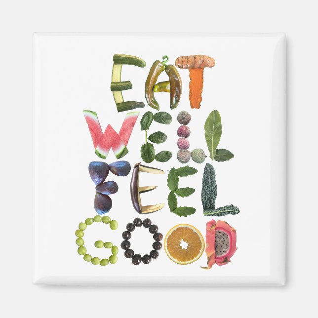 Eat well Feel Bra - Hälsosam påminnelse Magnet (Framsidan)