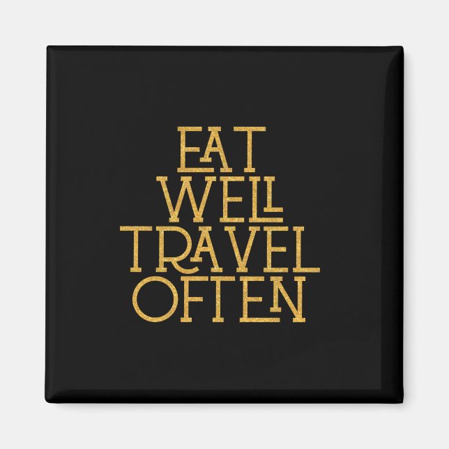 Eat well Travel är ofta inspirationsoffertgåva Magnet (Framsidan)