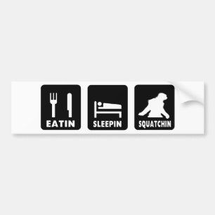 Eatin Sleepin Squatchin Bildekal