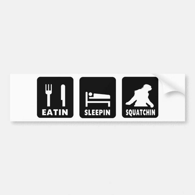 Eatin Sleepin Squatchin Bildekal (Framsidan)