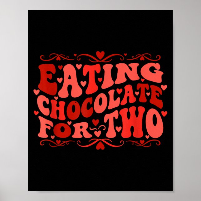 Eating Chocolate For Two Mom To Be Pregnancy Sayin Poster (Framsidan)