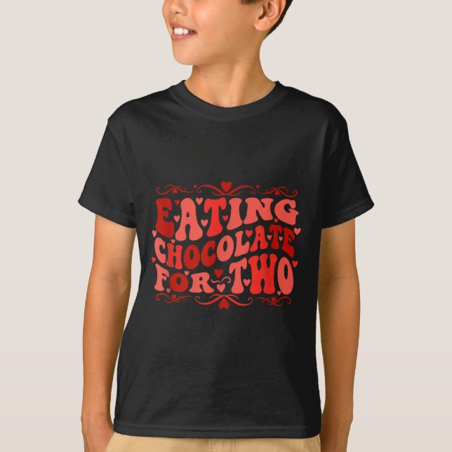 Eating Chocolate For Two Mom To Be Pregnancy Sayin T Shirt (Framsida)