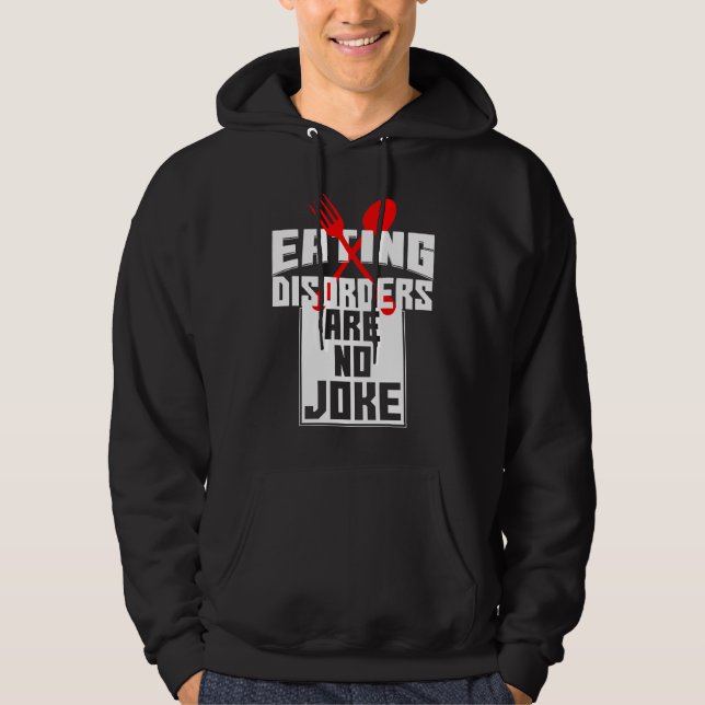Eating Disorders Are No Joke Anorexia Food Coaches Hoodie (Framsida)