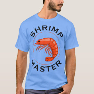 Eating Seafood Funny Shrimps Chef T Shirt