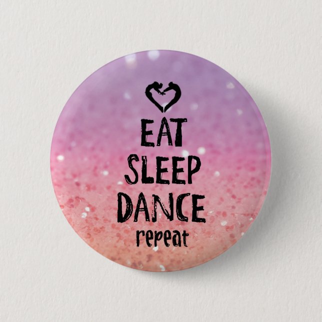 EatSleepDanceglitter.jpg Knapp (Framsida)