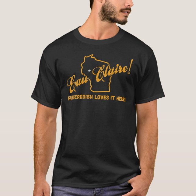 Eau Claire Wisconsin Horseradish Kärlek T Shirt (Framsida)