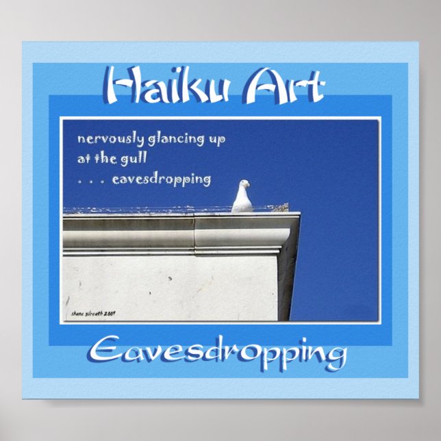 Eavesdropping Haiku Art Print Poster (Framsidan)
