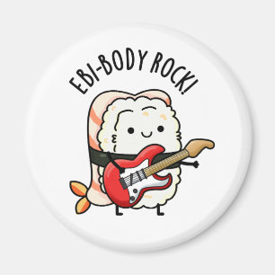 Ebi-body Sten Funny Rocker Sushi Pun Magnet