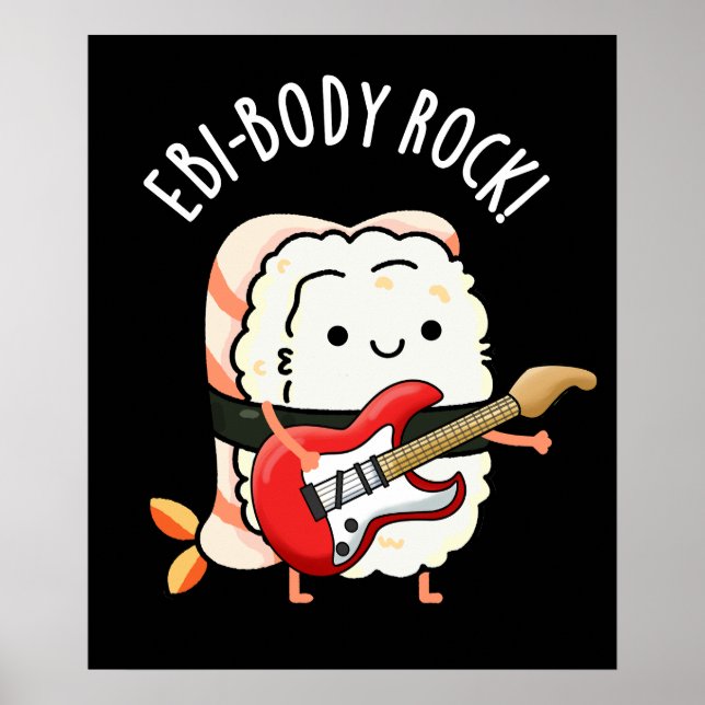 Ebi-body Sten Funny Rocker Sushi Pun Mörk BG Poster (Framsidan)