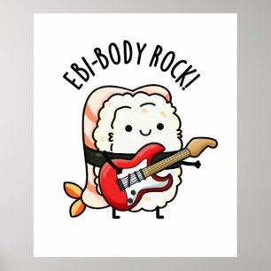 Ebi-body Sten Funny Rocker Sushi Pun Poster