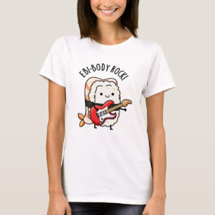 Ebi-body Sten Funny Rocker Sushi Pun T Shirt