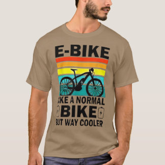 EBike som en vanlig bike, men som vägkosoler T Shirt