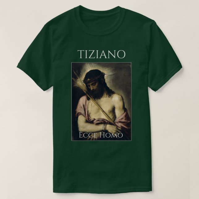Ecce Homo Titian T Shirt (Design framsida)
