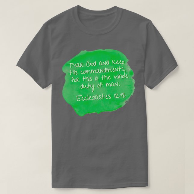 Ecclesiastes 1213 Rädda Gud och behålla hans befäl T Shirt (Design framsida)