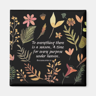 Ecclesiastes 3:1 På allt där det finns en säsong. Magnet