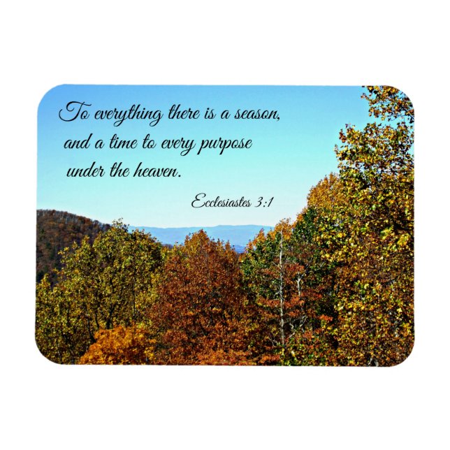 Ecclesiastes 3:1 På allt där finns en säsong... Magnet (Horisontell)