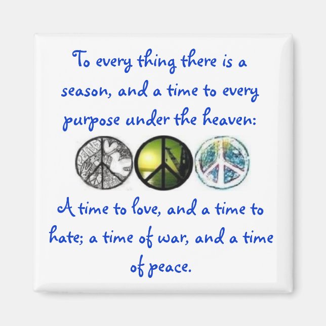 Ecclesiastes 3:8 magnet (Framsidan)