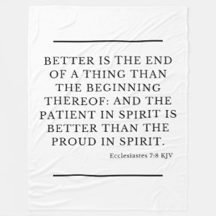 Ecclesiastes 7:8 Bible Verse Quote KJV Fleecefilt