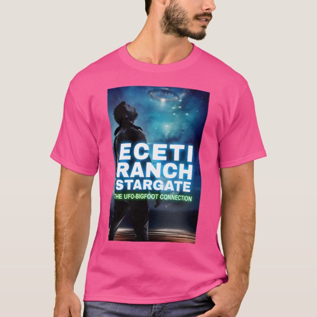 Eceti Ranch startade Ufo Bigfoot-anslutningen T Shirt (Framsida)