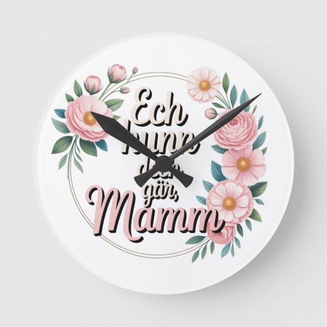 Ech hunn dech gär, Mamm Rund Klocka (Framsida)