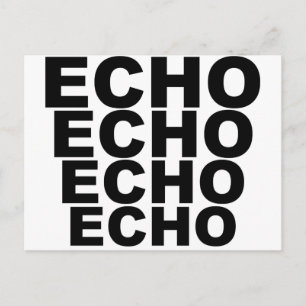 ECHO ECHO ECHO Shirt Hat Mousepad Mugg Vykort
