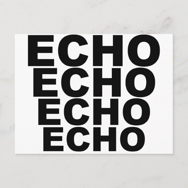ECHO ECHO ECHO Shirt Hat Mousepad Mugg Vykort (Framsida)