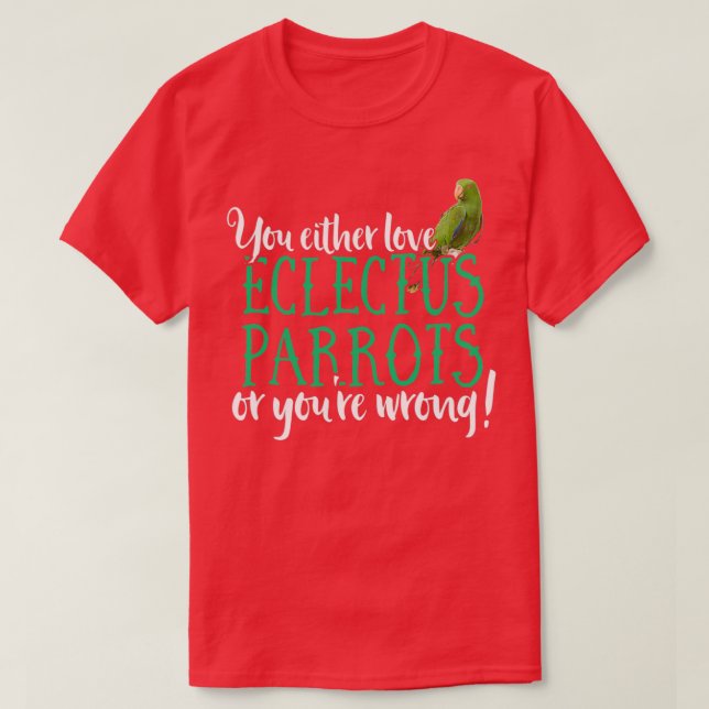 Eclectus Ekkie Eclectus Parrot Parrot T Shirt (Design framsida)