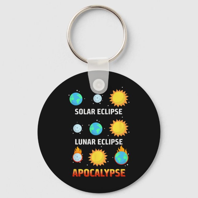 Eclipse Lunar Eclipse Apocalypse Funny Eclipse Nyckelring (Framsida)