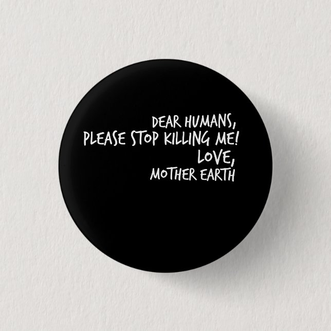 Eco för jorddagmiljöaktivist gåva knapp (Framsida)