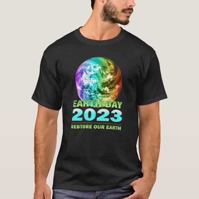 Eco Friendly Clothing for Earth Day 2023 Anniversa T Shirt (Framsida)