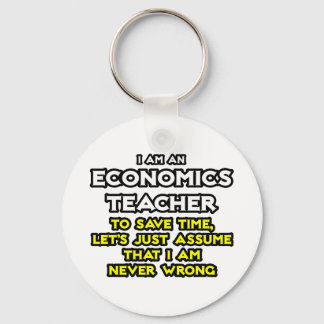 Econ Teacher...antar att jag aldrig har fel Nyckelring