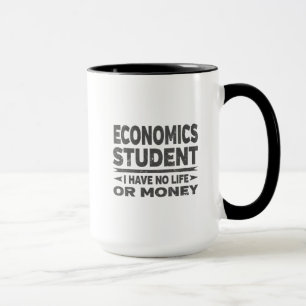 Economics College Student No Life eller Money Mugg