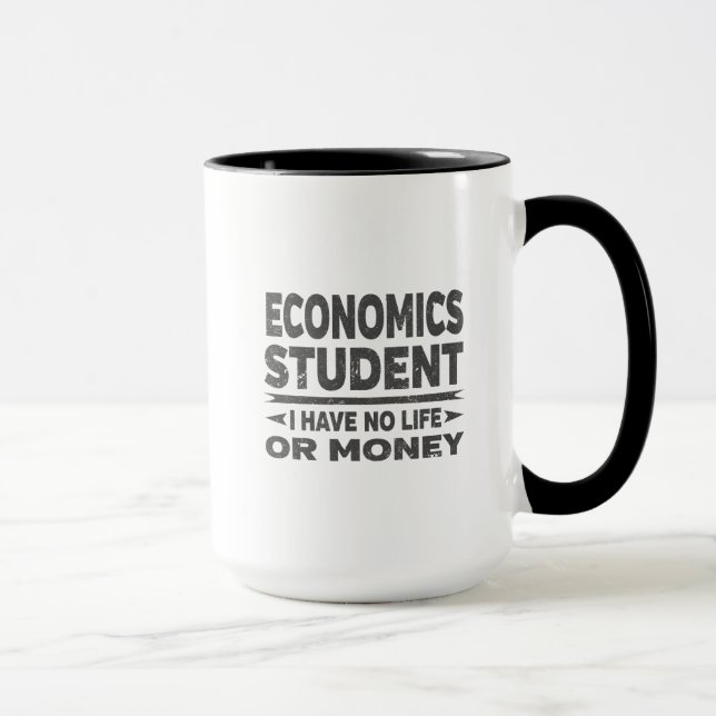 Economics College Student No Life eller Money Mugg (Höger)