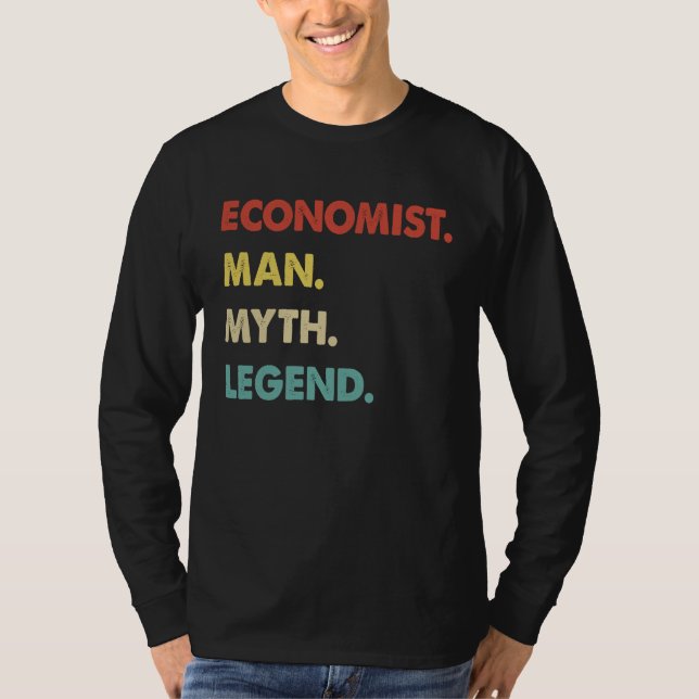 Economist Man Myth Legend  1 T Shirt (Framsida)