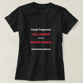 Ectopic Gravid Aboration är hälso - och sjukvård T Shirt