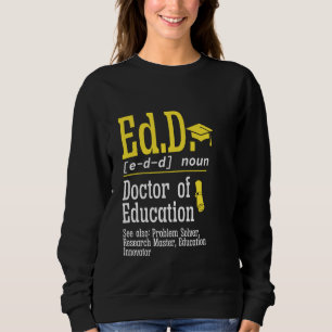 Ed.D. Doctorate Studenten Definition Doktor of Ed T Shirt