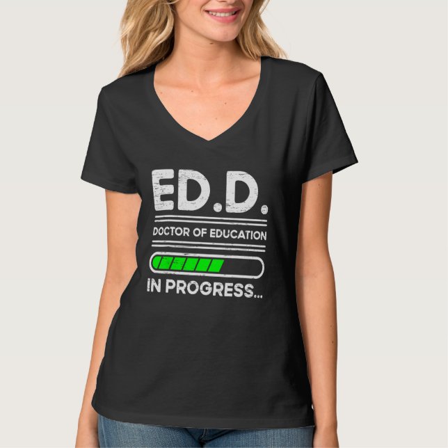 Ed.D. Doktor i pågående utbildning T Shirt (Framsida)