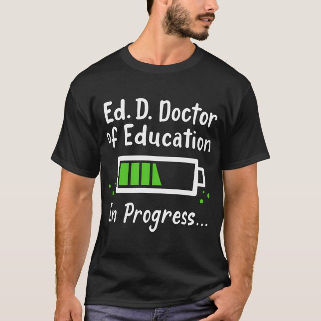 Ed D Doktor of Education Doctorate T Shirt (Framsida)