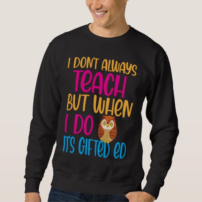 ed Ed ed Education Teacher Quote Cute Owl Lång Ärmad Tröja (Framsida)