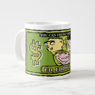 Ed, Edd, n Eddy Dollar Bill Jumbo Mugg