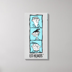 Ed, Edd, n Eddy - Ed Head Canvastryck