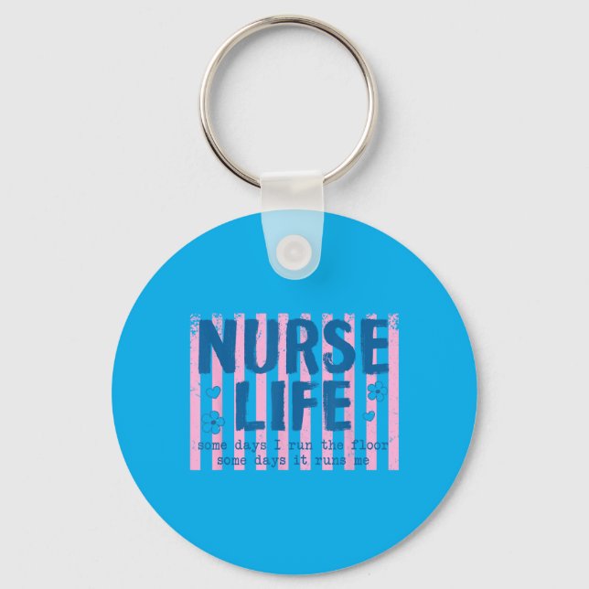 Ed Nurse Vissa Dagar Springar Jag På Golvet Vissa  Nyckelring (Framsida)
