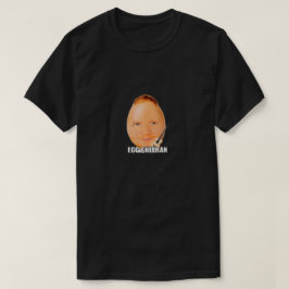 Ed Sheeran as a Egg T Shirt