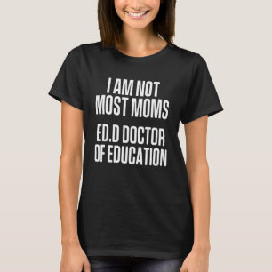 EDD Doktor i utbildningsdoktoret Studenten 3 T Shirt