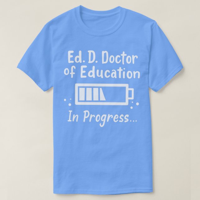 EdD Doktor i utbildningsdoktoret Studenten T Shirt (Design framsida)