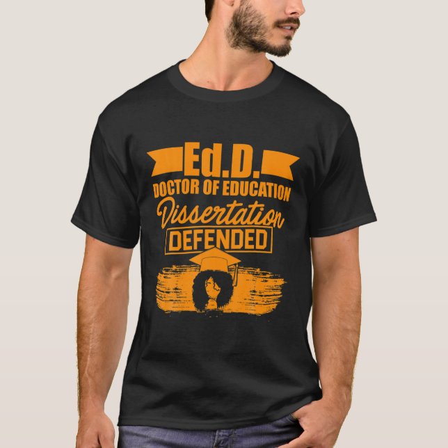 EDD Doktor of Education Defence Doctorate Graduat T Shirt (Framsida)